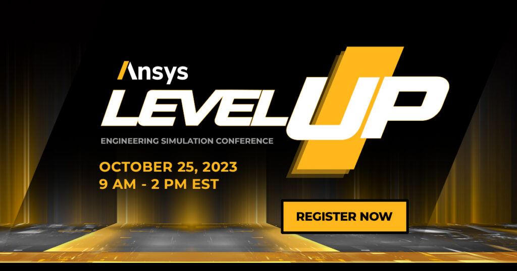 Scopri come partecipare all'evento ANSYS Level - Up 2023.